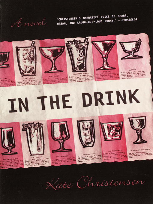 Title details for In the Drink by Kate Christensen - Available